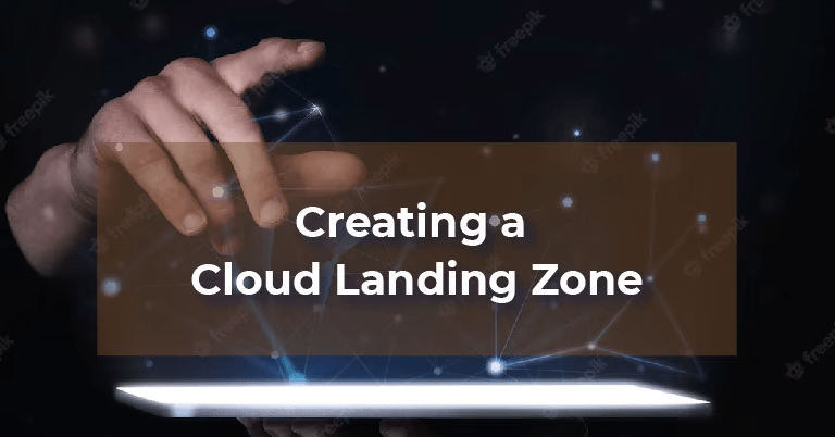 Creating a cloud landing zone