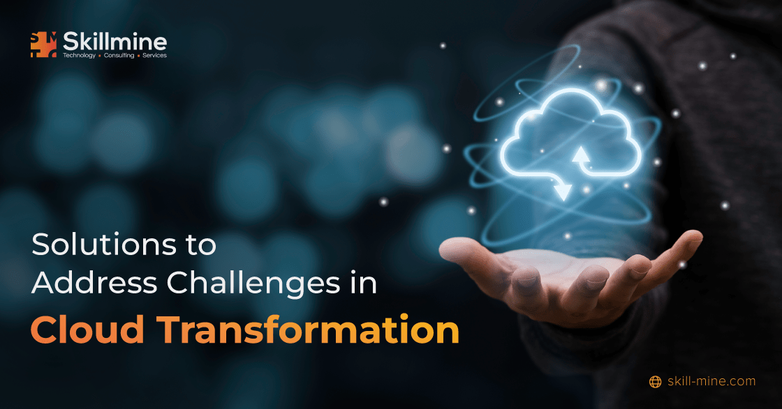 Challenges in Cloud Transformation