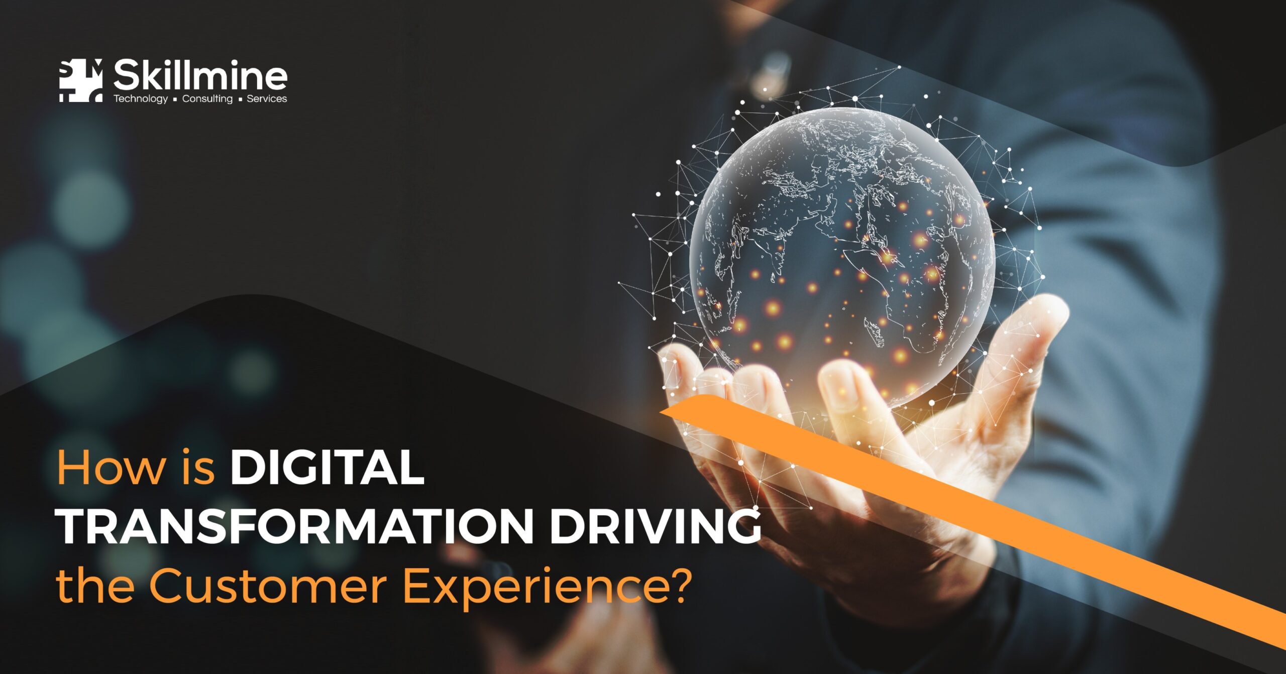 How is Digital Transformation Driving the Customer Experience?