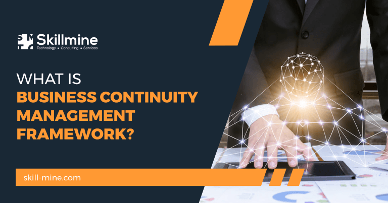 What is Business Continuity Management Framework