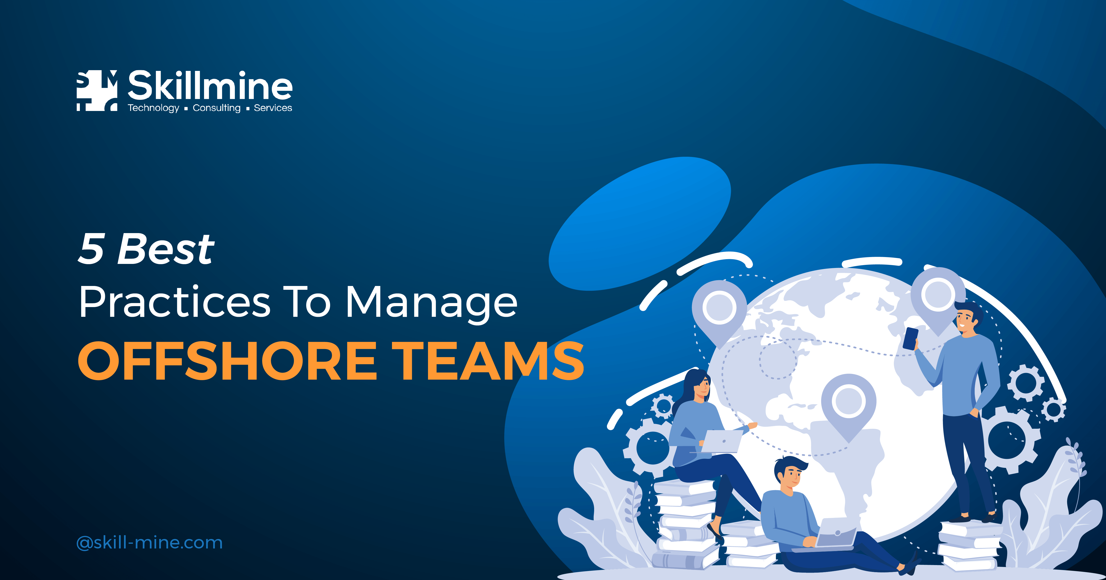 5 Best Practices To Manage Offshore Teams