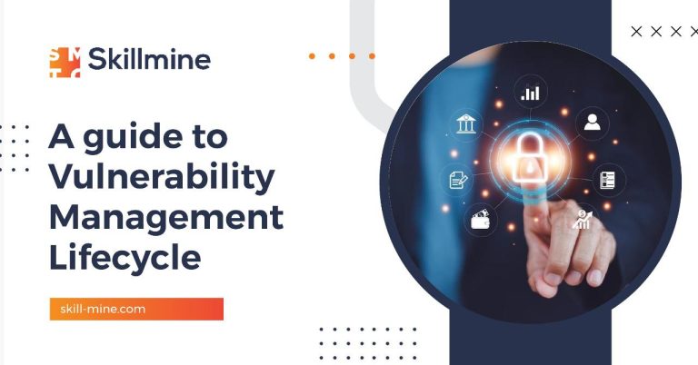 A guide to Vulnerability Management Lifecycle 