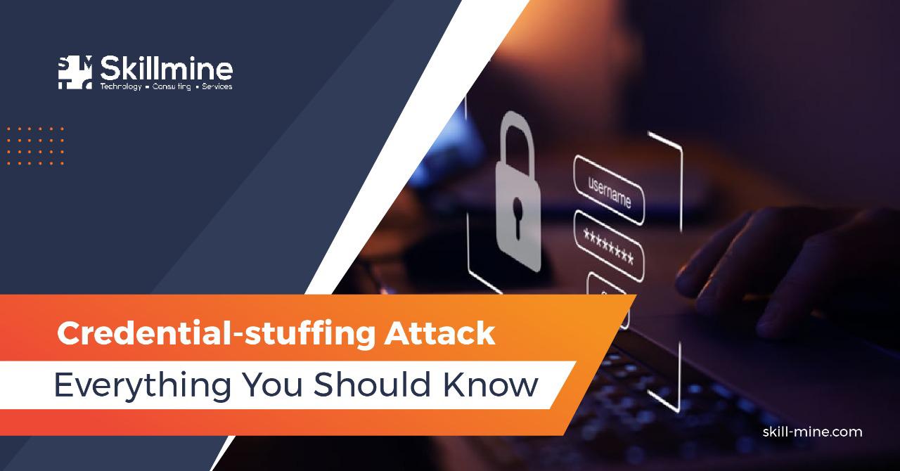 Credential-stuffing Attack Everything You Should Know