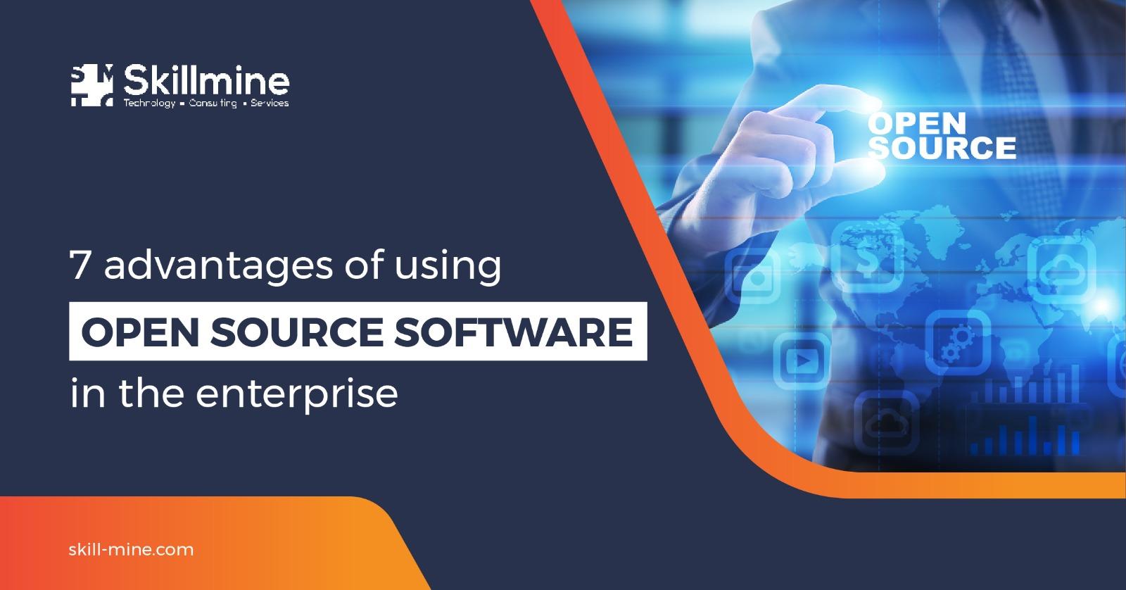 7 Advantages of using Open-source Software in an Enterprise