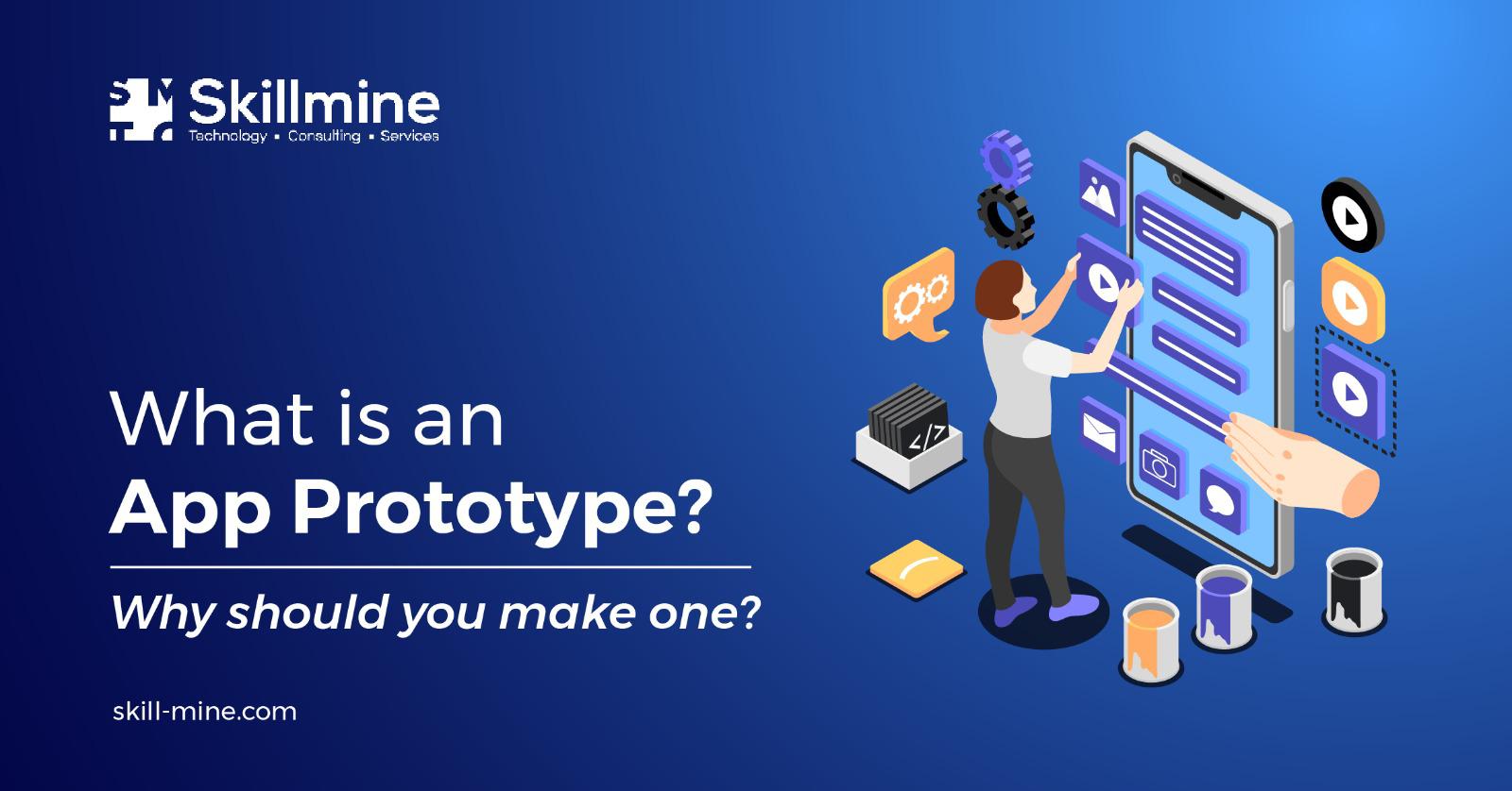 What is an App Prototype Why should you make one