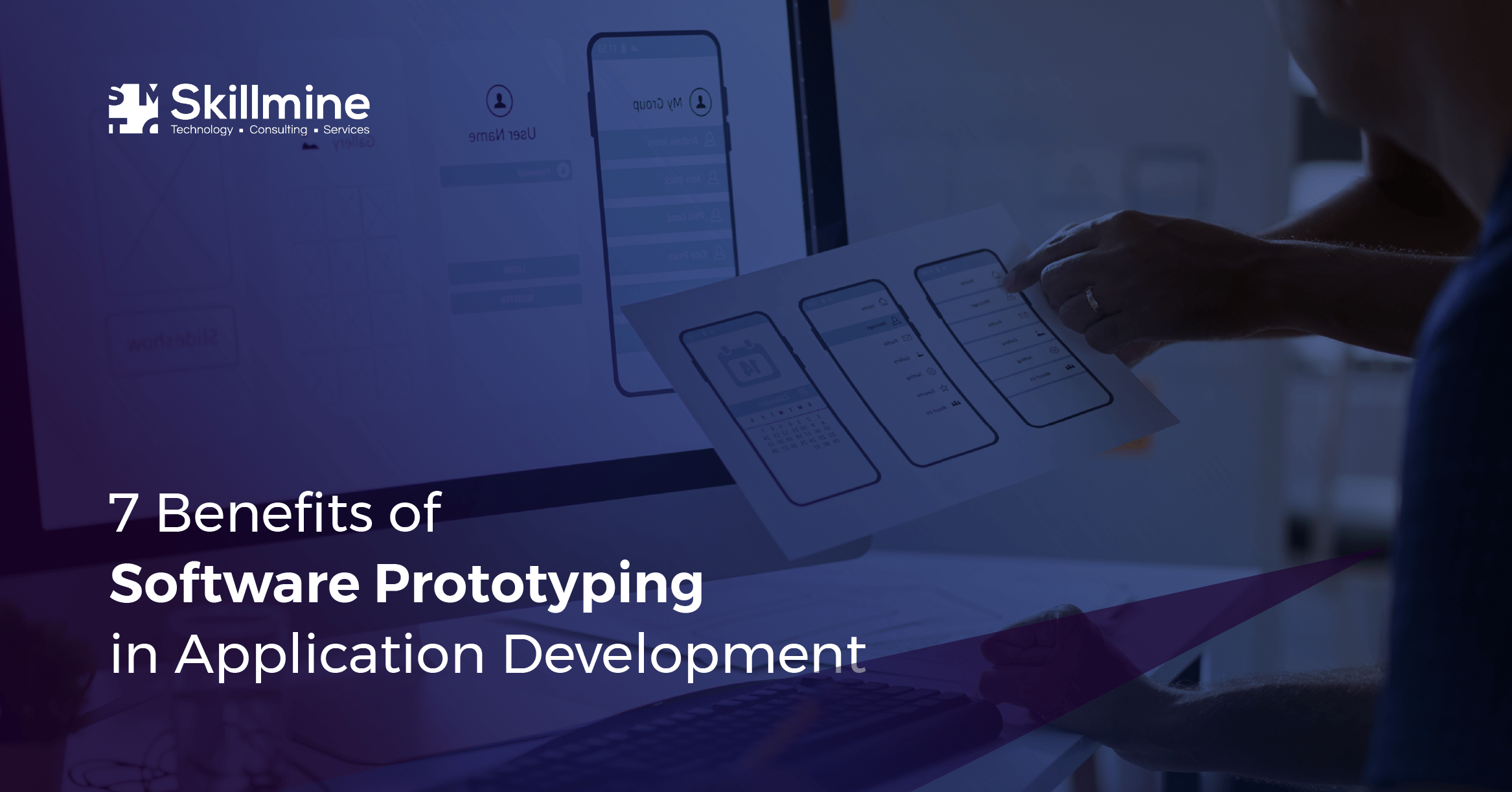 7 Benefits of Software Prototyping in Application Development