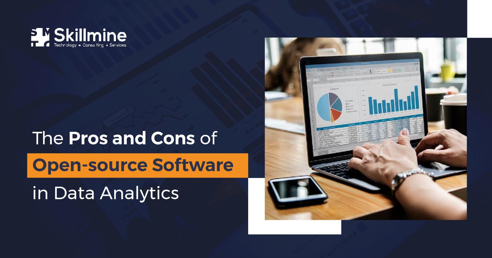 The Pros and Cons of Open-source Software in Data Analytics