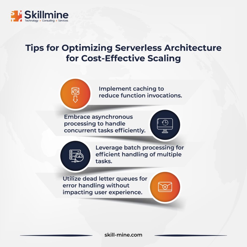 Tips for Optimizing Serverless Architecture for Cost-Effective Scaling